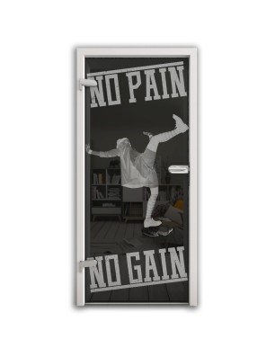 Ganzglastür No pain No Gain Gelasert Auf Grauglas